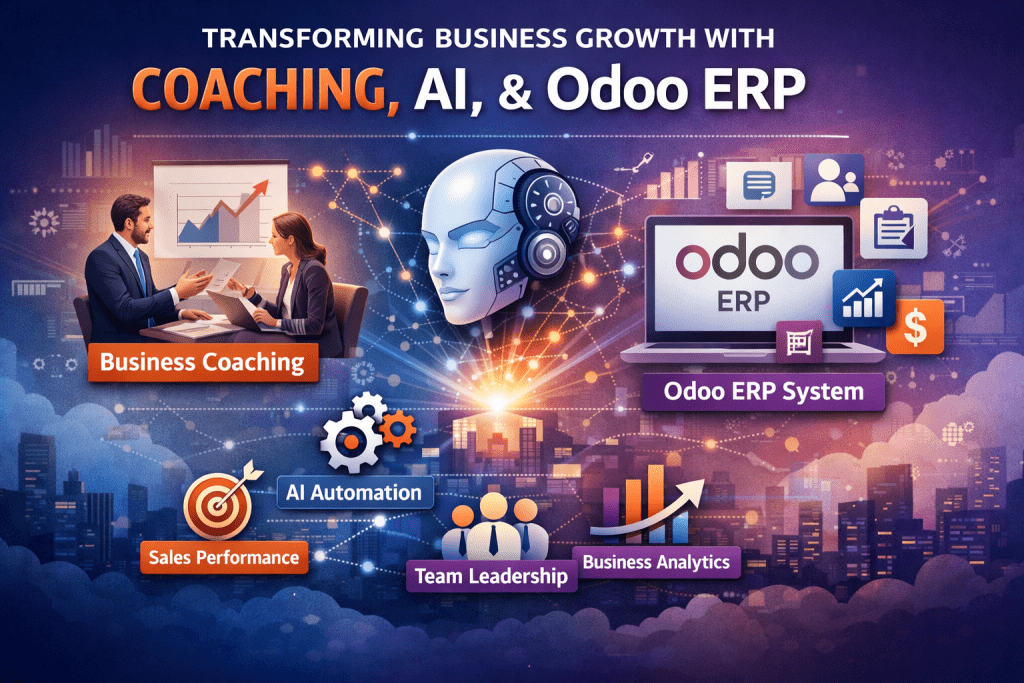 How AI and Odoo ERP Are Transforming Business Coaching, Sales Performance, and Leadership Growth
